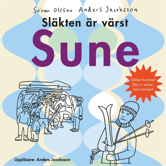Släkten är värst, Sune