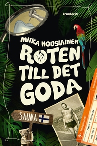 Roten till det goda (e-bok) av Miika Nousiainen
