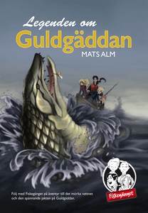 Legenden om Guldgäddan (e-bok) av Mats Alm