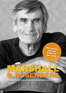 Marshall B. Rosenberg mannen som gav freden ett