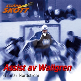 Assist av Wallgren (ljudbok) av Gunnar Nordströ