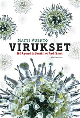 Virukset: Näkymättömät viholliset (e-bok) av Ma