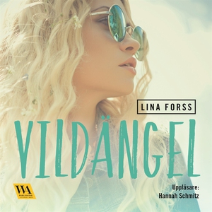 Vildängel (ljudbok) av Lina Forss