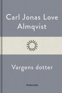 Vargens dotter (e-bok) av Carl Jonas Love Almqv