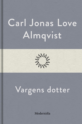 Vargens dotter (e-bok) av Carl Jonas Love Almqv
