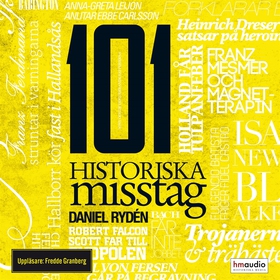 101 historiska misstag (ljudbok) av Daniel Rydé
