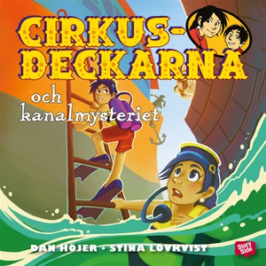 Cirkusdeckarna och kanalmysteriet (ljudbok) av