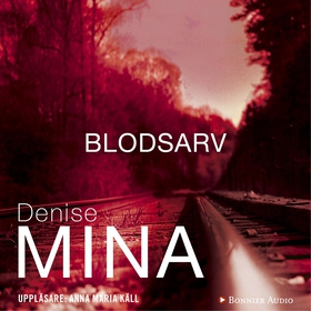 Blodsarv (ljudbok) av Denise Mina
