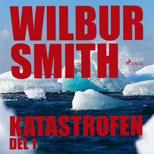 Katastrofen del 1 (ljudbok) av Wilbur Smith