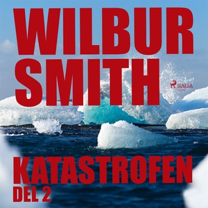 Katastrofen del 2 (ljudbok) av Wilbur Smith