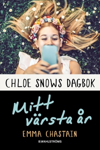 Chloe Snows dagbok - Mitt värsta år (e-bok) av