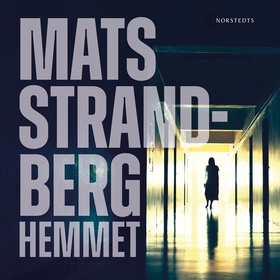Hemmet (ljudbok) av Mats Strandberg