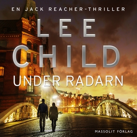Under radarn (ljudbok) av Lee Child