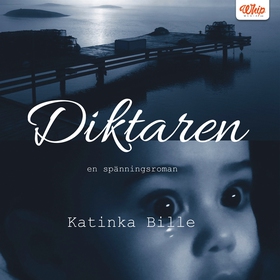 Diktaren (ljudbok) av Katinka Bille