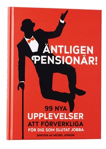 Äntligen pensionär! (e-bok) av Michel Jonson