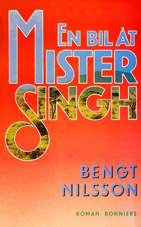 En bil åt mister Singh (e-bok) av Bengt G. Nils