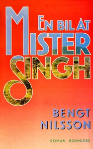 En bil åt mister Singh (e-bok) av Bengt G Nilss