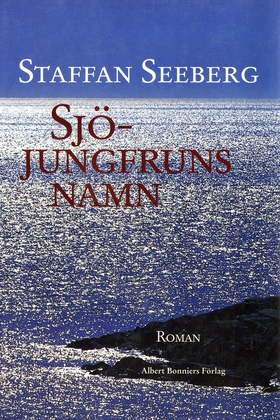 Sjöjungfruns namn (e-bok) av Staffan Seeberg
