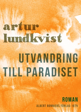 Utvandring till paradiset : berättelse (e-bok)