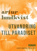 Utvandring till paradiset : berättelse