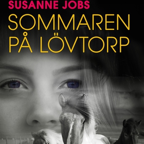 Sommaren på Lövtorp (ljudbok) av Susanne Jobs
