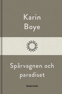 Spårvagnen och paradiset (e-bok) av Karin Boye