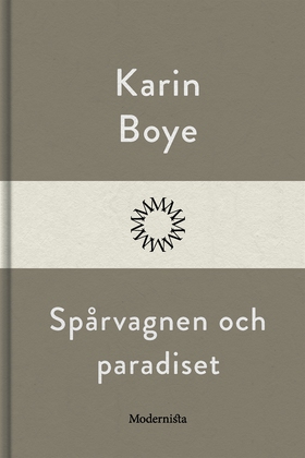 Spårvagnen och paradiset (e-bok) av Karin Boye