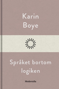 Språket bortom logiken (e-bok) av Karin Boye