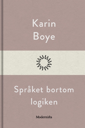 Språket bortom logiken (e-bok) av Karin Boye