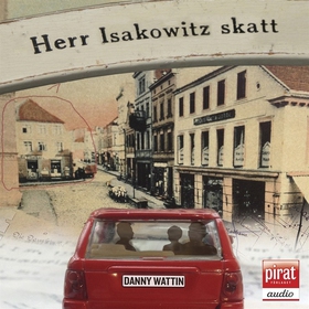 Herr Isakowitz skatt (ljudbok) av Danny Wattin