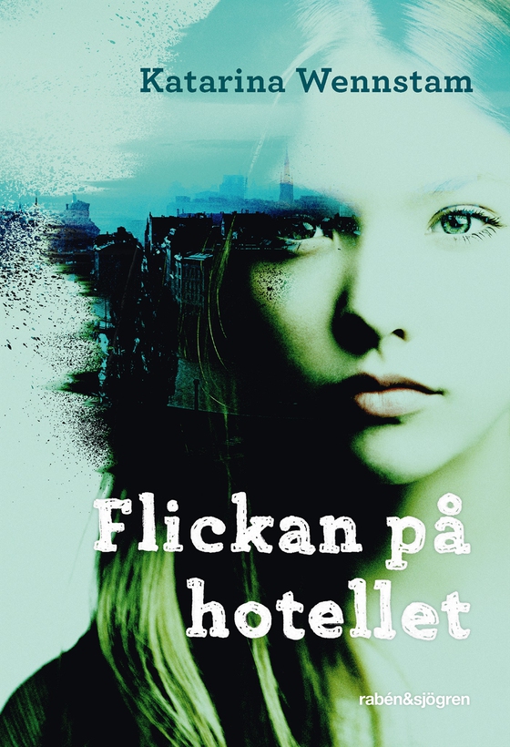 Flickan på hotellet (e-bok) av Katarina Wennstam