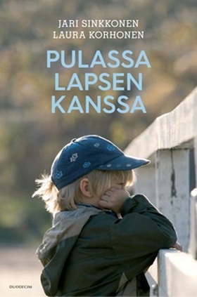 Pulassa lapsen kanssa (e-bok) av Jari Sinkkonen