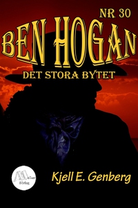 Ben Hogan - Nr 30 - Det stora bytet (e-bok) av