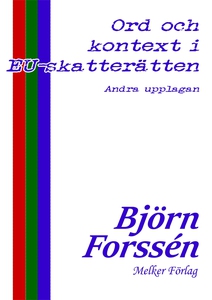 Ord och kontext i EU-skatterätten - Andra uppla
