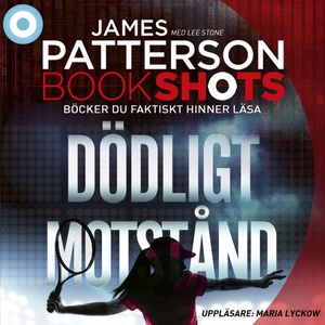 Bookshots: Dödligt motstånd (ljudbok) av James