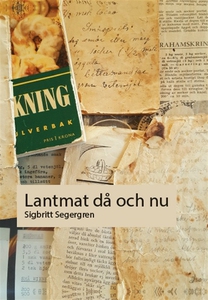 Lantmat då och nu (e-bok) av Sigbritt Segergren