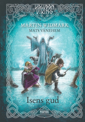 Isens gud (e-bok) av Martin Widmark