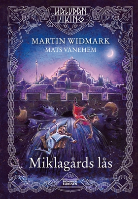 Miklagårds lås (e-bok) av Martin Widmark