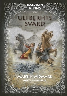 Ulfberhts svärd (e-bok) av Martin Widmark