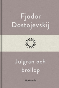 Julgran och bröllop (e-bok) av Fjodor Dostojevs