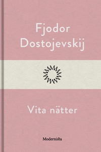 Vita nätter (e-bok) av Fjodor Dostojevskij