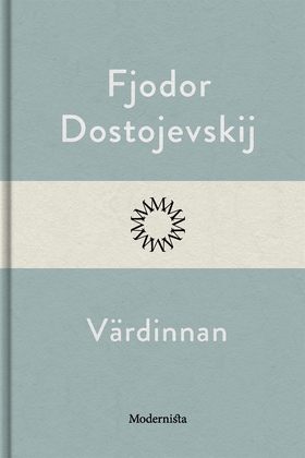 Värdinnan (e-bok) av Fjodor Dostojevskij