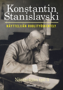 Näyttelijän roolityöskentely. Näyttelijän työ 3