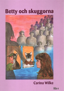 Betty och skuggorna (ljudbok) av Carina Wilke