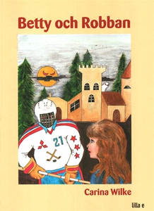 Betty och Robban (ljudbok) av Carina Wilke