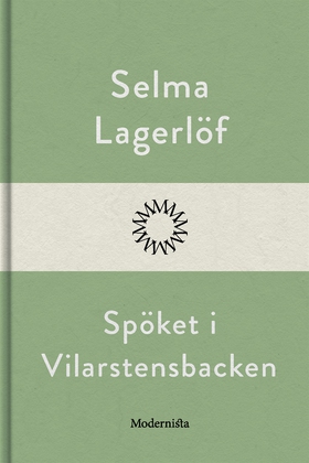 Spöket i Vilarstensbacken (e-bok) av Selma Lage