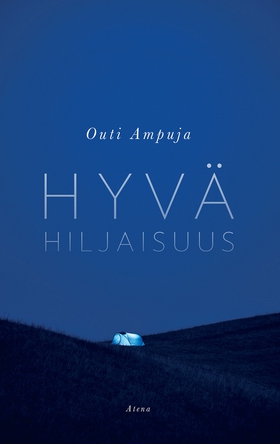 Hyvä hiljaisuus (e-bok) av Outi Ampuja