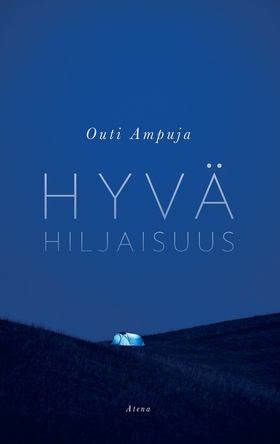 Hyvä hiljaisuus (e-bok) av Outi Ampuja