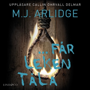 … får leken tåla (ljudbok) av M.J. Arlidge