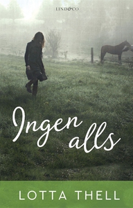 Ingen alls (e-bok) av Lotta Thell